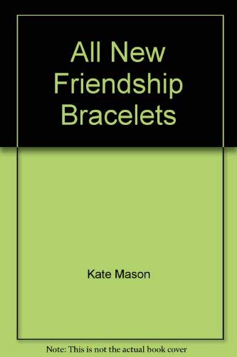 9780816735488: All New Friendship Bracelets