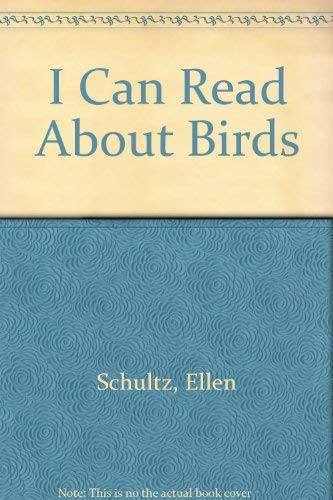 Stock image for I Can Read About Birds for sale by HPB Inc.