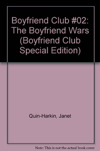 Imagen de archivo de Boyfriend Club #02: The Boyfriend Wars (Boyfriend Club Special Edition) a la venta por Wonder Book