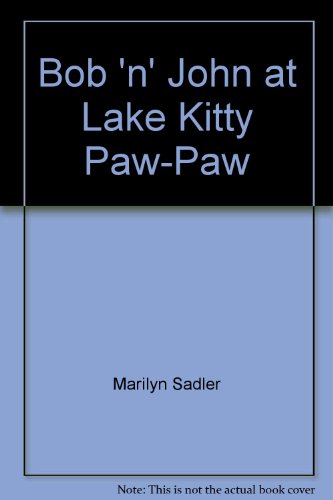 Stock image for Bob 'n' John at Lake Kitty Paw-Paw for sale by Better World Books