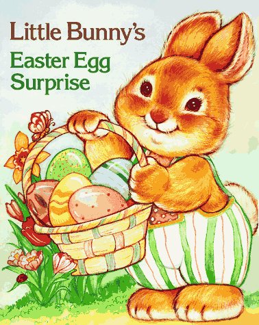Stock image for Little Bunny's Easter Egg Surprise for sale by Better World Books: West