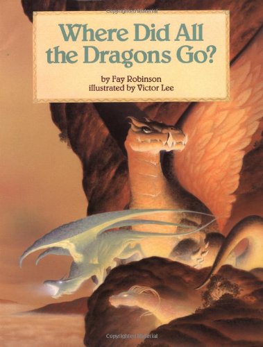 Beispielbild fr Where Did All the Dragons Go? zum Verkauf von Ergodebooks