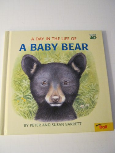 Imagen de archivo de A Day in the Life of a Baby Bear a la venta por OddReads