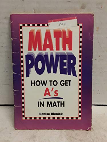 Imagen de archivo de Math Power: How to Get A's in Math a la venta por Wonder Book