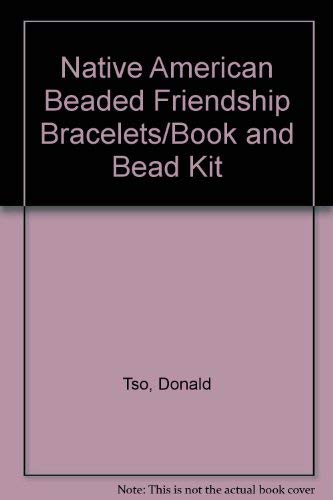 9780816738342: Native American Beaded Friendship Bracelets/Book and Bead Kit