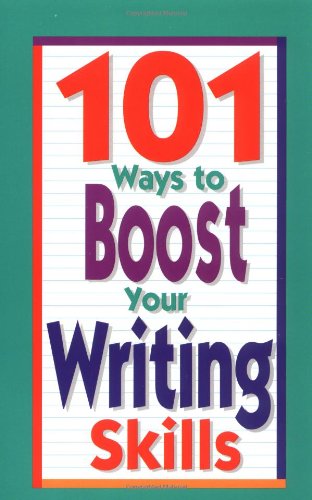 Beispielbild fr 101 Ways to Boost Your Writing Skills zum Verkauf von Better World Books: West