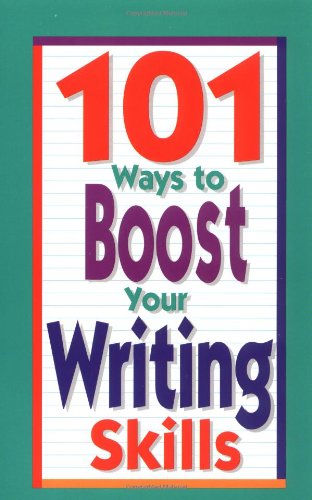Stock image for 101 Ways to Boost Your Writing Skills for sale by Better World Books: West