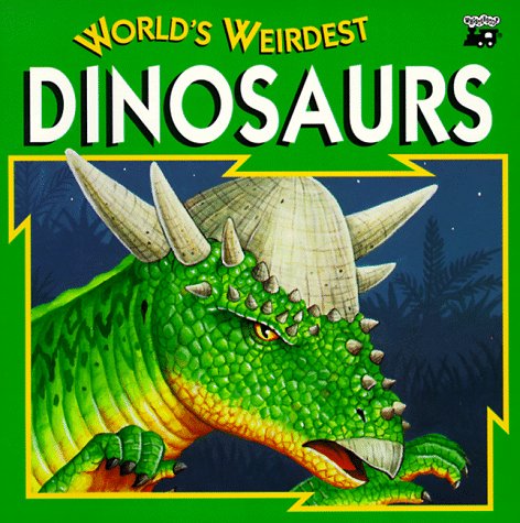 Stock image for World'S Weirdest Dinosaurs - Pbk (World's Weirdest Series) for sale by SecondSale