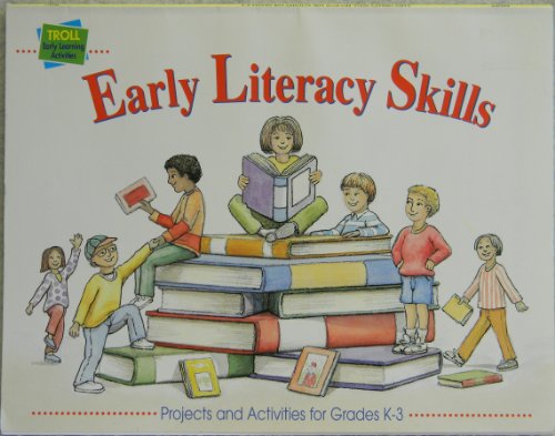 Stock image for Early Literacy Skills : Projects and Activities for Grades K-3 for sale by Bearly Read Books