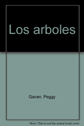 Los arboles (9780816739639) by Gavan, Peggy