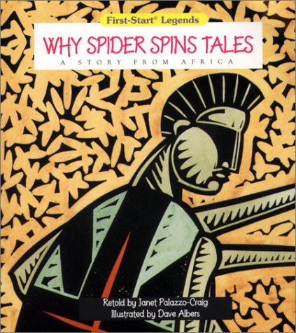 9780816740086: Why Spider Spins Tales: A Story from Africa (First-Start Legends)