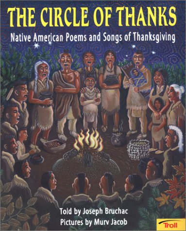 Stock image for The Circle of Thanks: Native American Poems and Songs of Thanksgiving for sale by BooksRun