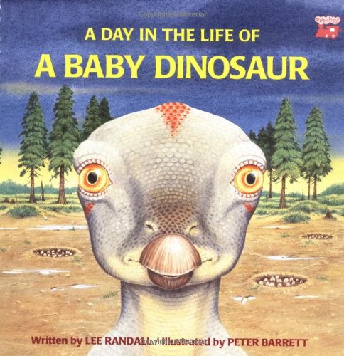 9780816741120: A Day in the Life of a Baby Dinosaur (Nutshell Book)