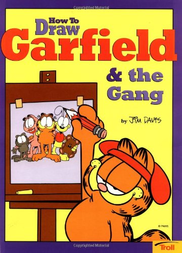 How to Draw Garfield & the Gang (How to Draw) (9780816741328) by Jim Davis