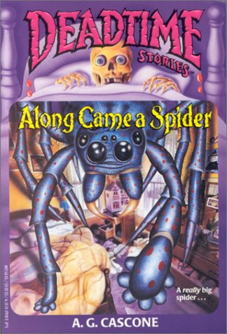 Beispielbild fr Along Came a Spider (Deadtime Stories, 3) zum Verkauf von -OnTimeBooks-