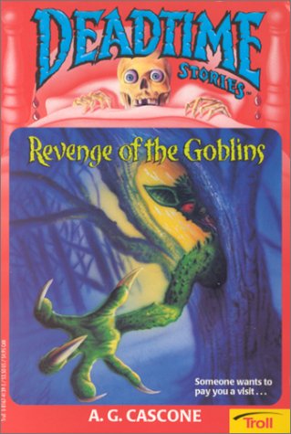 Beispielbild fr Revenge of the Goblins (Deadtime Stories, 5) zum Verkauf von Jenson Books Inc