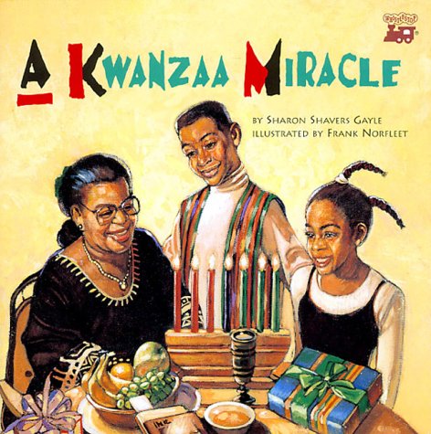 A Kwanzaa Miracle (9780816741823) by Gayle, Sharon Shavers