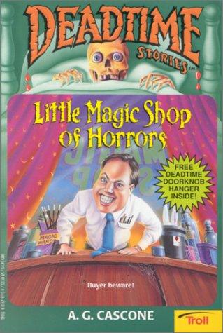 9780816741939: Little Magic Shop of Horrors (Deadtime Stories)