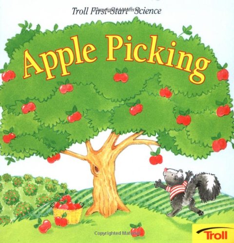 Imagen de archivo de Apple Picking - Pbk (Troll First-Start Science) a la venta por Wonder Book