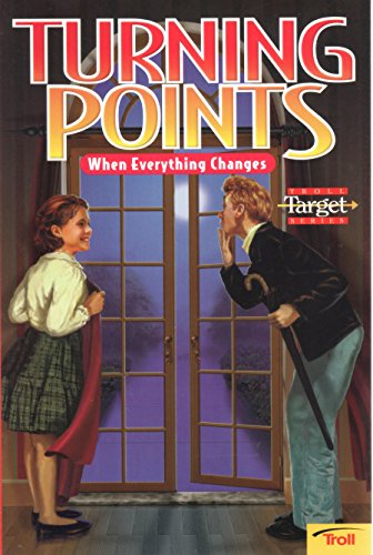 Imagen de archivo de Turning Points : When Everything Changes a la venta por Better World Books