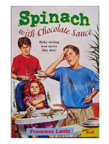 Stock image for Spinach With Chocolate Sauce for sale by Jenson Books Inc