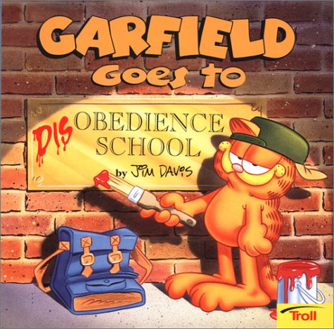 Beispielbild fr Garfield Goes to (Dis)Obedience School zum Verkauf von Better World Books