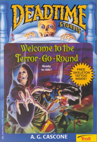 Stock image for Welcome to the Terror-Go-Round (Deadtime Stories) for sale by Wonder Book