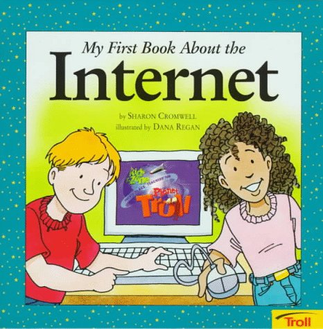 Stock image for My First Book About the Internet for sale by Wonder Book