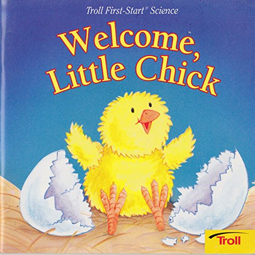 Beispielbild fr Welcome, Little Chick zum Verkauf von Better World Books