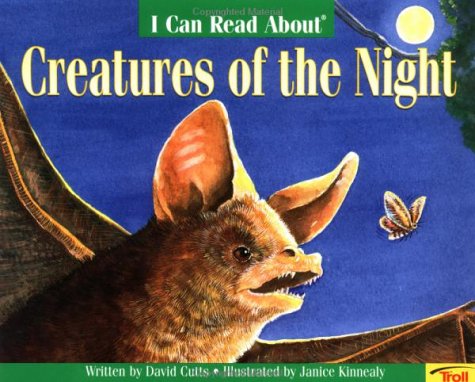 Beispielbild fr I Can Read About Creatures of the Night David Cutts and Jean Chandler zum Verkauf von Michigander Books