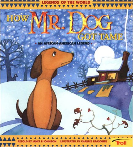 Imagen de archivo de How Mr. Dog Got Tame a la venta por ThriftBooks-Atlanta