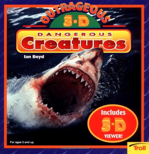 Beispielbild fr Outrageous 3-D Dangerous Creatures zum Verkauf von SecondSale