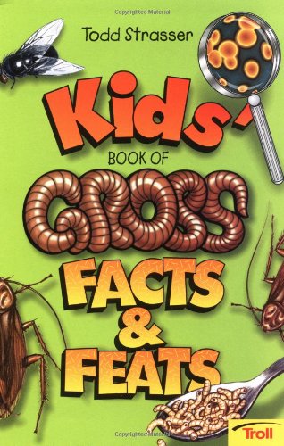 Stock image for Kids' Book of Gross Facts & Feats for sale by SecondSale