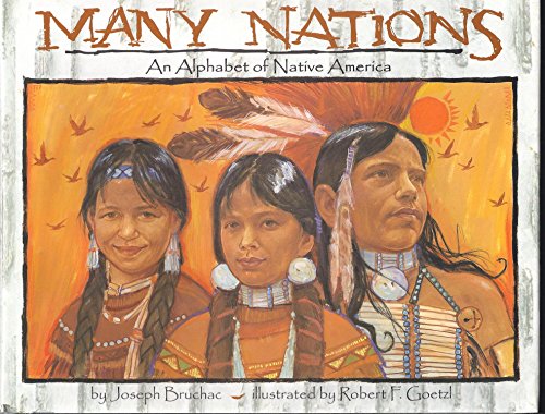 Stock image for Many Nations: An Alphabet of Native America (International Reading Association Teacher's Choice Award) for sale by HPB-Ruby