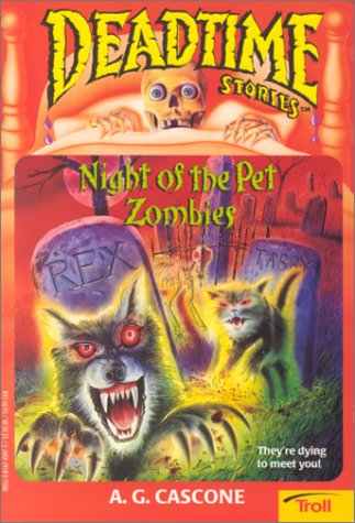 Stock image for Night of the Pet Zombies (Deadtime Stories, No. 16) for sale by Jenson Books Inc