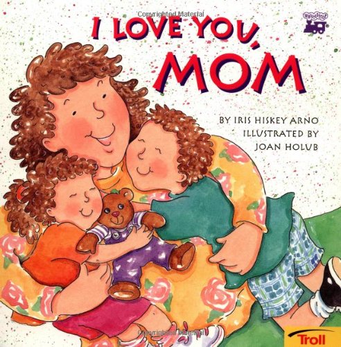 Beispielbild fr I Love You, Mom zum Verkauf von Better World Books