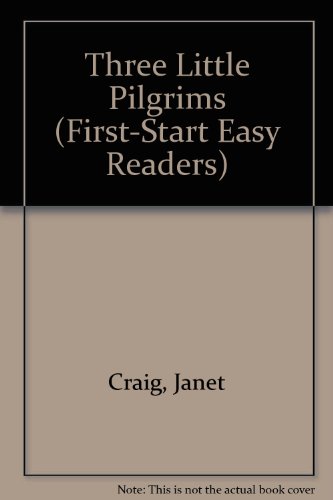 Imagen de archivo de Three Little Pilgrims (First Start Easy Reader) a la venta por Wonder Book
