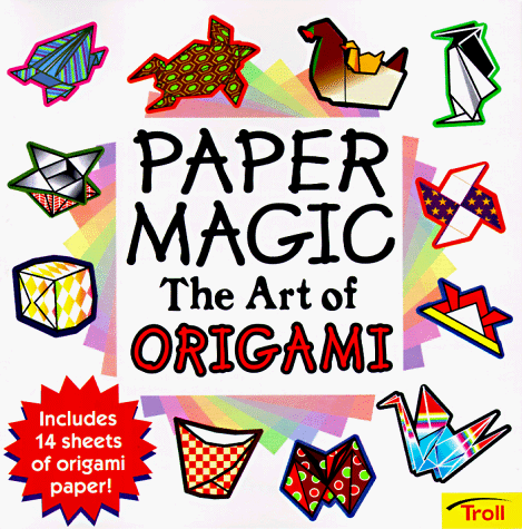 Beispielbild fr Paper Magic The Art Of Origami zum Verkauf von Wonder Book