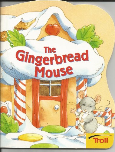 Beispielbild fr The Gingerbread Mouse zum Verkauf von Wonder Book