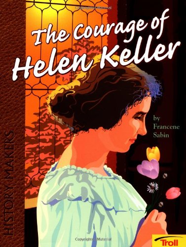 9780816745593: The Courage of Helen Keller (History Makers)
