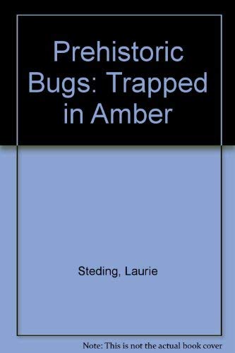 Stock image for Prehistoric Bugs: Trapped in Amber for sale by Wonder Book