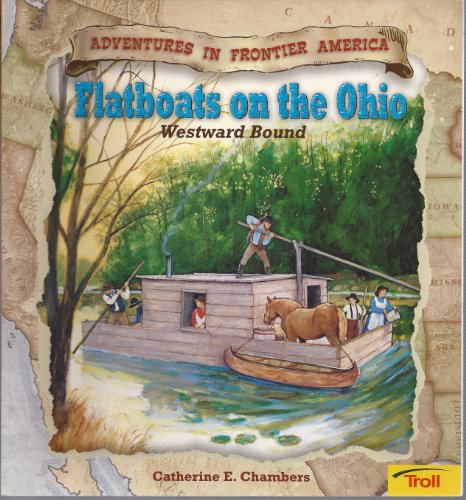 Stock image for Flatboats on the Ohio - Pbk (New Cover) for sale by ThriftBooks-Dallas