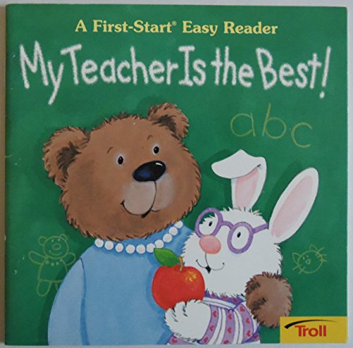My Teacher Is the Best (First Start Easy Reader) (9780816749157) by Gordon, Sharon