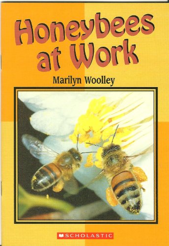 Honeybees at Work (Momentum Literacy Program Step 4 Level A) (9780816750092) by Woolley, Marilyn