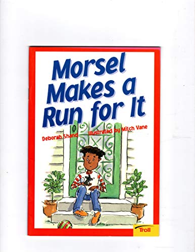 Stock image for Morsel Makes a Run for It for sale by Wonder Book