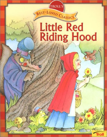 Beispielbild fr Little Red Riding Hood (Troll's Best-Loved Classics) zum Verkauf von Wonder Book