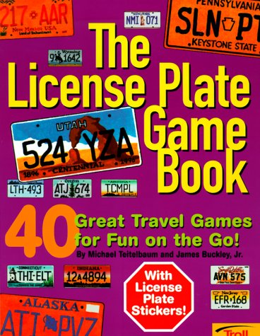 Imagen de archivo de The License Plate Game Book: 40 Great Travel Games for Fun on the Go! a la venta por Reliant Bookstore