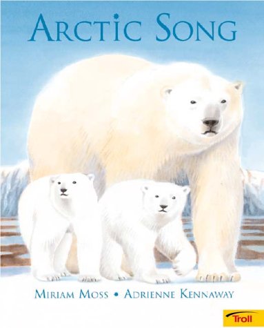 Arctic Song (9780816760695) by Moss, Miriam