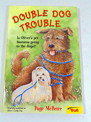 Imagen de archivo de Double Dog Trouble [Paperback] [Jan 01, 1986] Page McBrier a la venta por Sperry Books