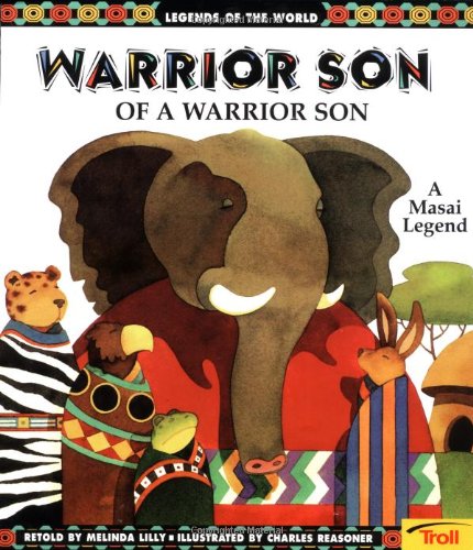 9780816763245: Warrior Son of a Warrior Son: A Masai Legend (Legends of the World S.)